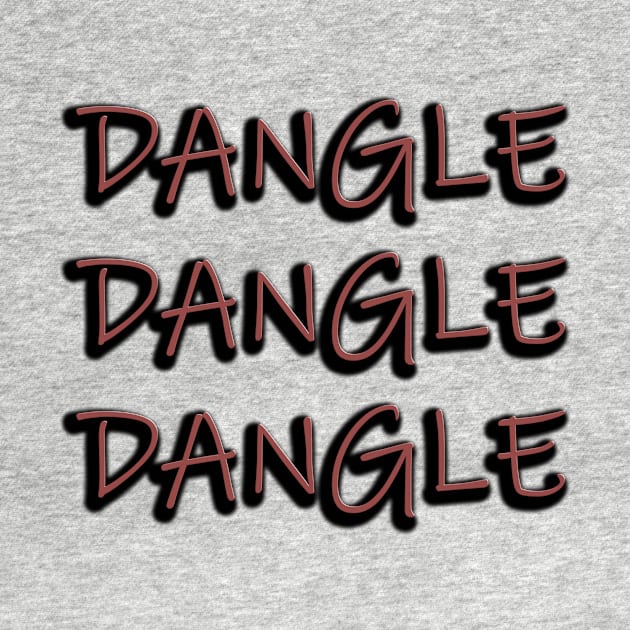 Dangle Dangle Dangle by IanWylie87